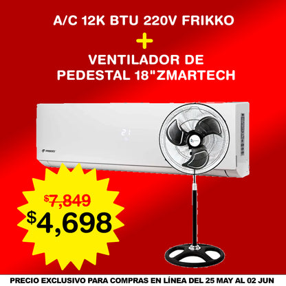 Combo AIRE ACONDICIONADO FRIKKO 12K BTU 220V + VENTILADOR ZMARTECH